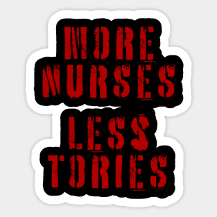 More Nurses, Less Tories Sticker